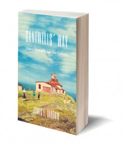 Cantwells’ Way: A Natural History of the Cape Spear Lightstation By James E. Candow