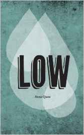 Low by Anna Quon