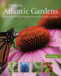 Plants for Atlantic Gardens