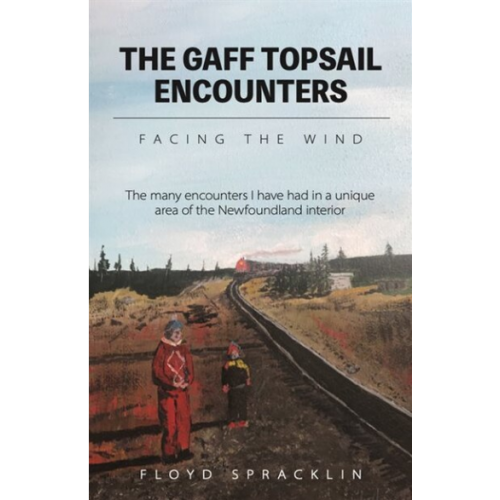 The Gaff Topsail Encounters: Facing the Wind