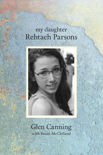Cover image of My Daughter Rehtaeh Parsons