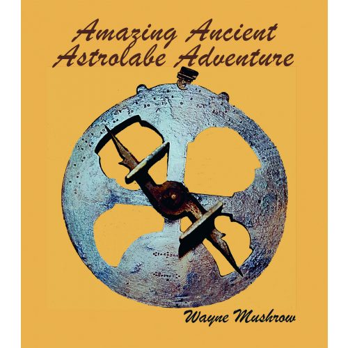 Amazing Ancient Astrolabe Adventure