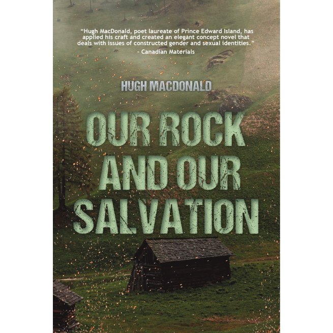 Lisa Doucet Reviews Hugh MacDonald’s Our Rock and Our Salvation