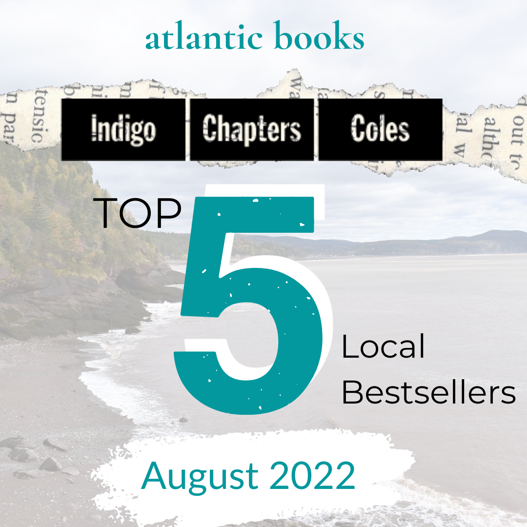a blue 5 with the text Atlantic Books Indigo Chapters Coles top 5 local bestsellers August 2022