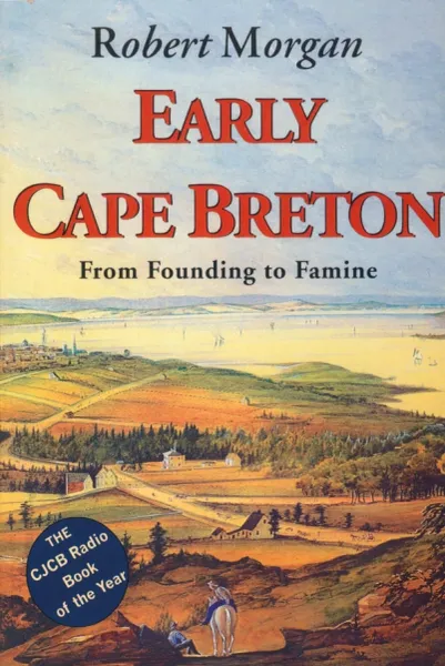 Early Cape Breton—From Founding to Famine
