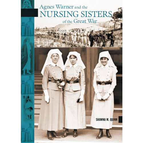 Agnes Warner and the Nursing Sisters of the Great War