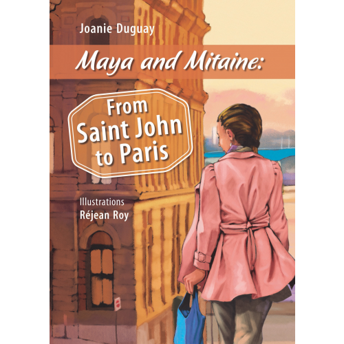 Maya and Mitaine:From Saint John to Paris