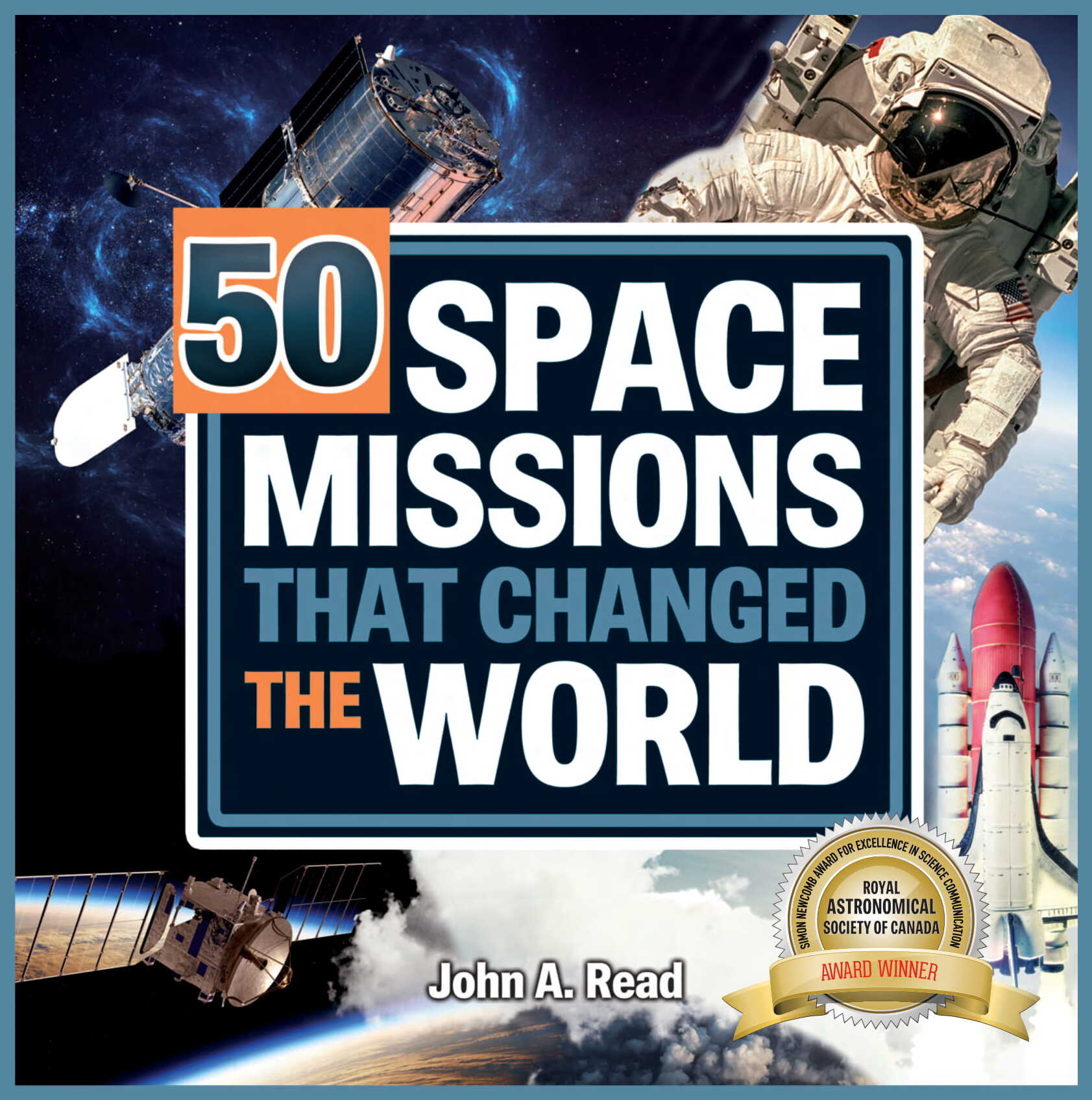 50 Space Missions that Changed the World