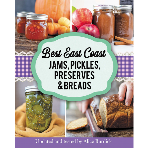 Best East Coast Jams, Pickles, Preserves and Breads