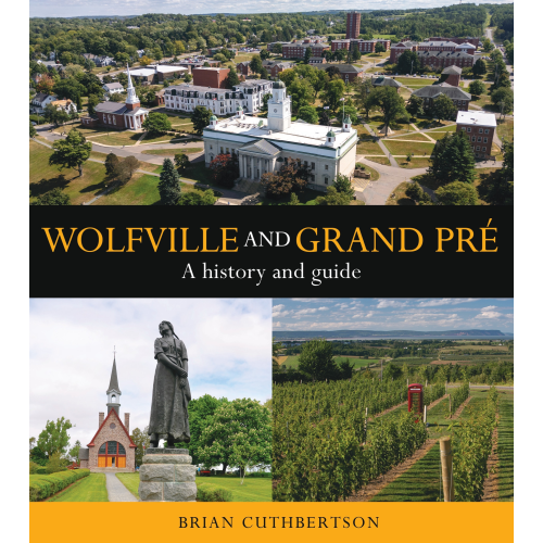 Wolfville and Grand Pré - New Edition