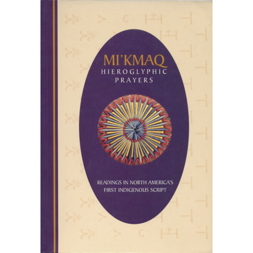 Mi'kmaq Hieroglyphic Prayers