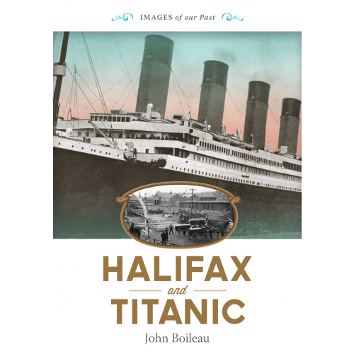 Halifax and Titanic