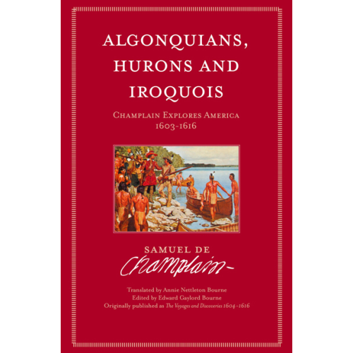 Algonquians, Hurons and Iroquois