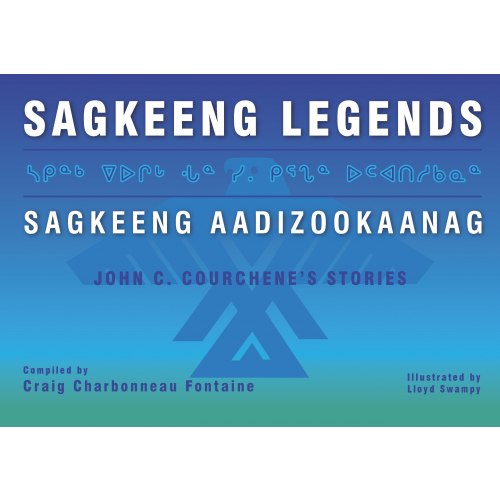 Sagkeeng Legends (Sagkeeng Aadizookaanag)