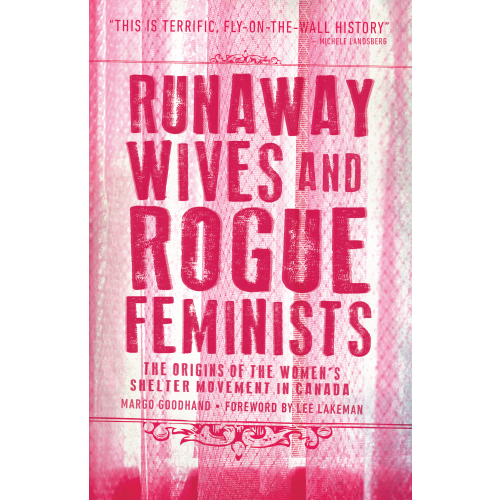 Runaway Wives and Rogue Feminists