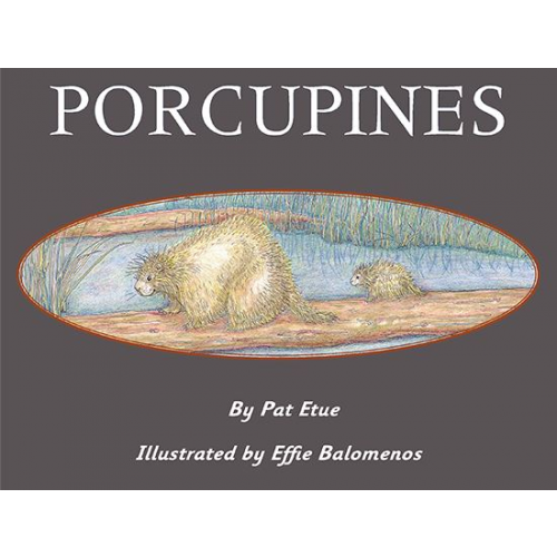 Porcupines