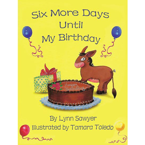 Six More Days Until My Birthday