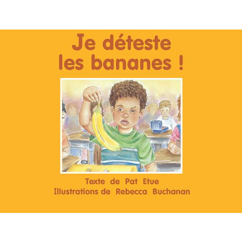 Je déteste les bananes!