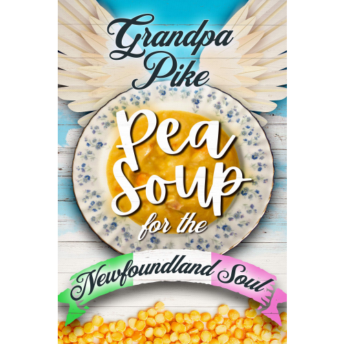 Pea Soup for the Newfoundland Soul