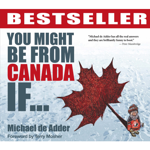 You Might Be from Canada If...