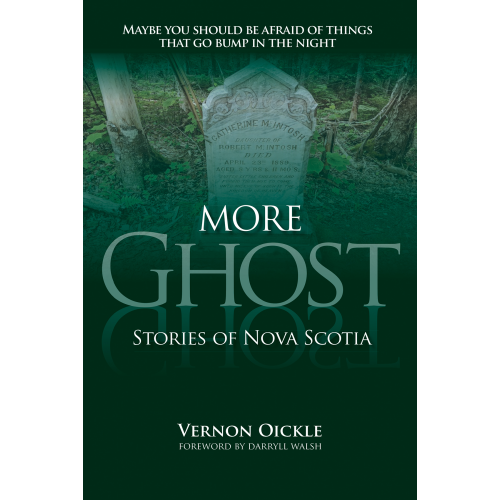 More Ghost Stories of Nova Scotia