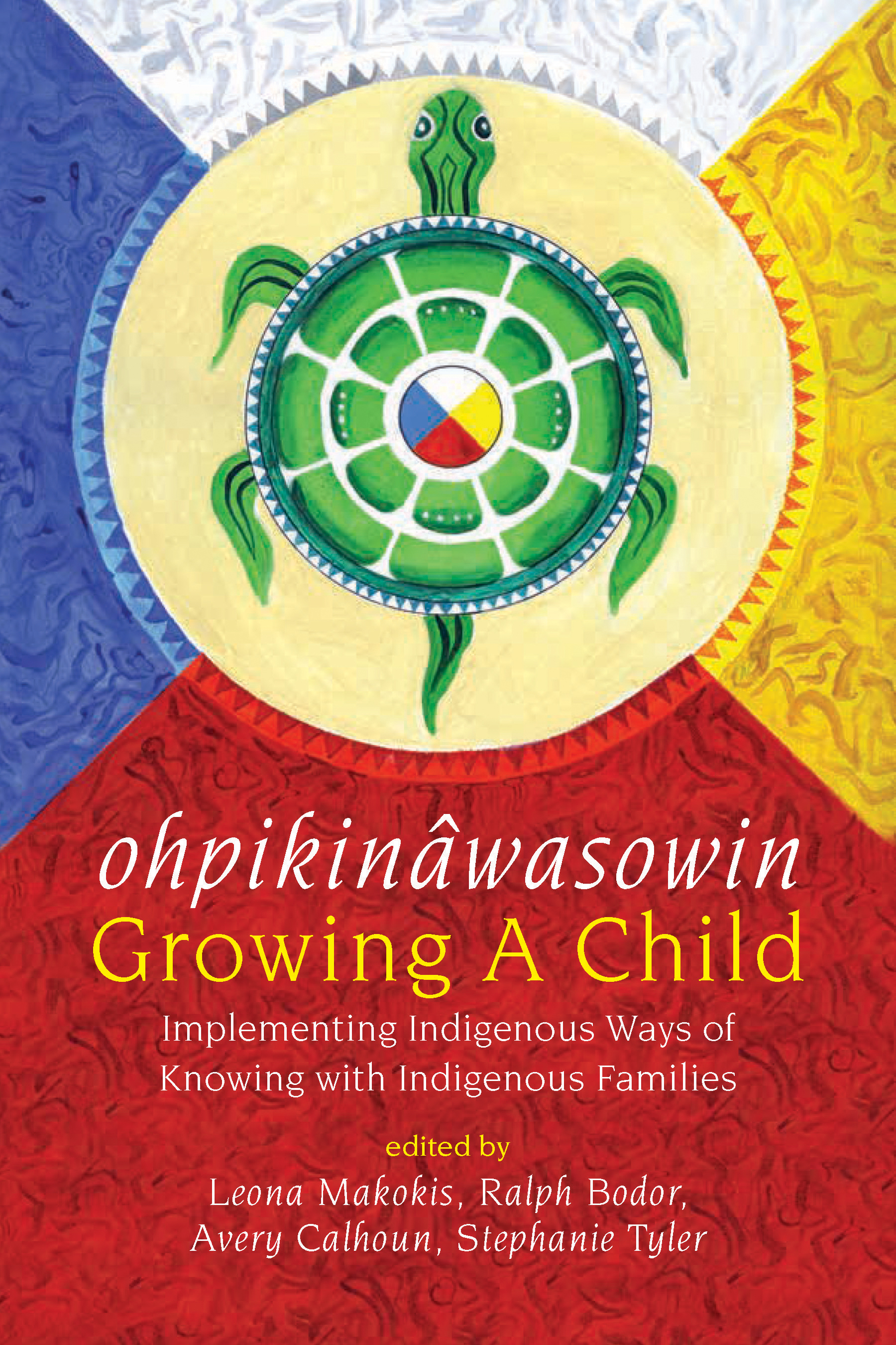 ohpikinâwasowin / Growing a Child