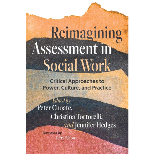 Reimagining Assessment in Social Work