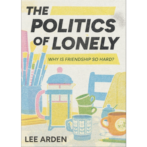 The Politics of Lonely