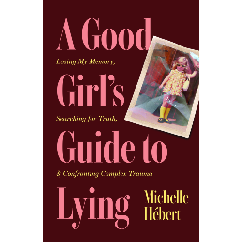 A Good Girl's Guide to Lying