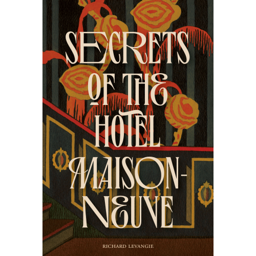 Secrets of the Hotel Maisonneuve