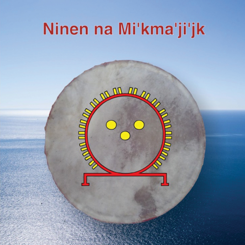Ninen Na Mi'kma'ji'jk (CD)