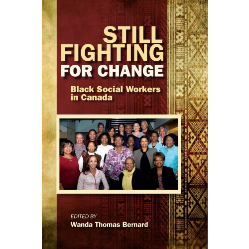 Still Fighting for Change: Black Social Workers in Canada
