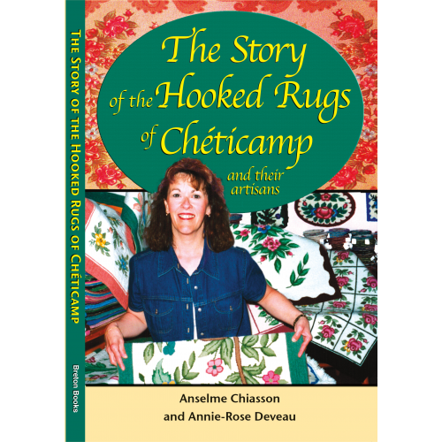 The Story of the Hooked Rugs of Cheticamp