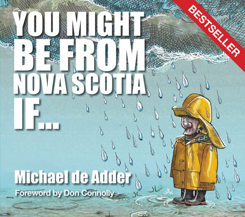 You Might Be from Nova Scotia If …