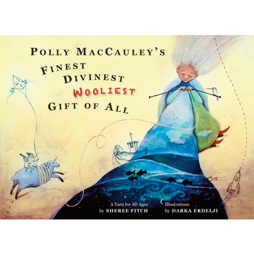 Polly MacCauley's Finest, Divinest, Woolliest Gift of All