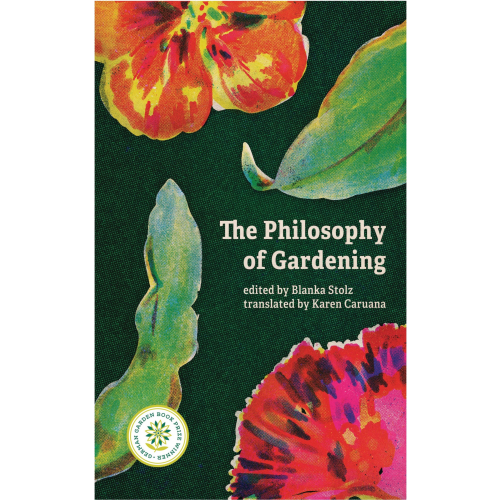 The Philosophy of Gardening