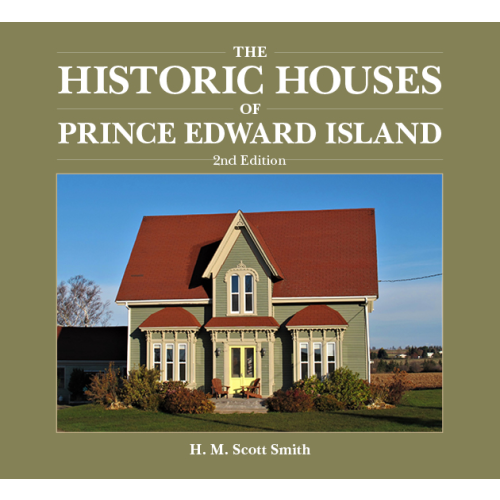The Historic Houses of Prince Edward Island