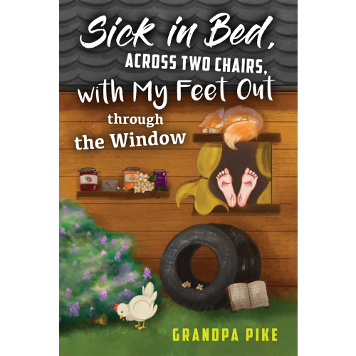 Sick in Bed, Across Two Chairs, with My Feet out Through the Window