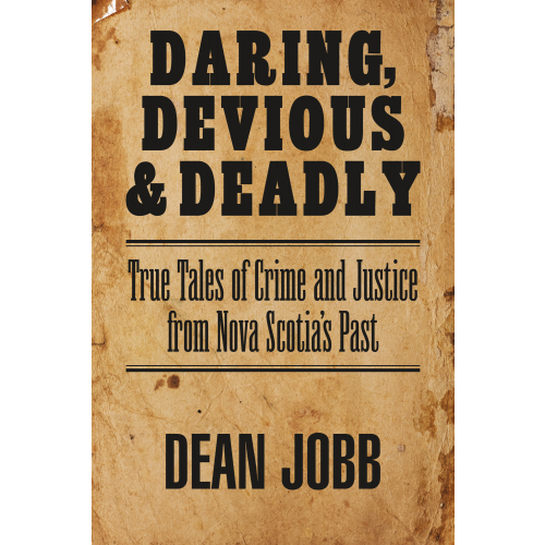 Daring, Devious and Deadly