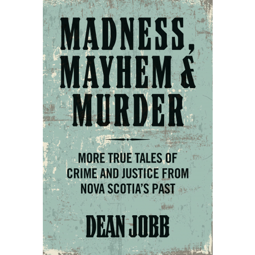 Madness, Mayhem and Murder