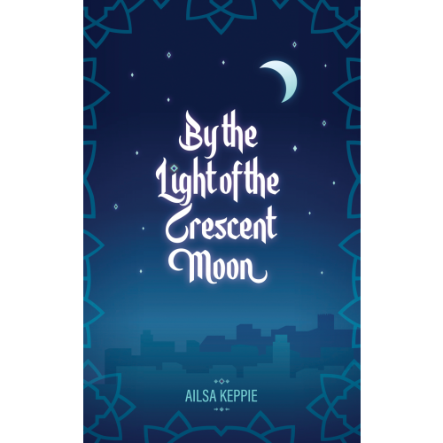 By the Light of the Crescent Moon