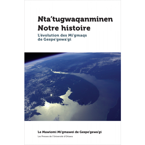 Nta’tugwaqanminen - Notre histoire