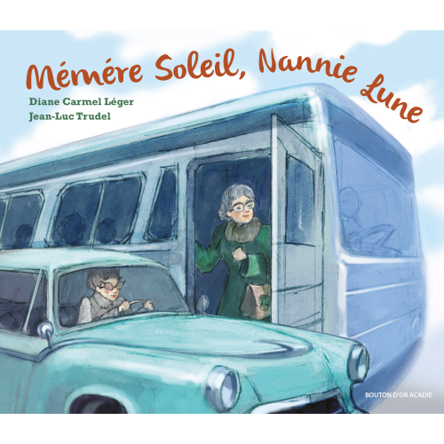 Mémère Soleil, Nannie Lune